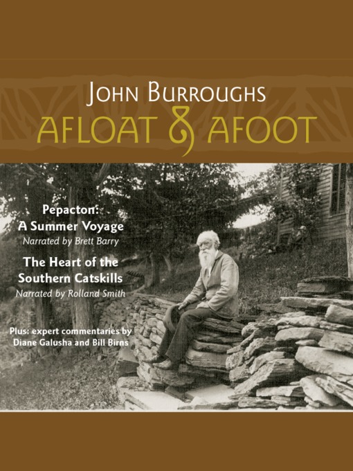 Title details for Afloat & Afoot by John Burroughs - Available